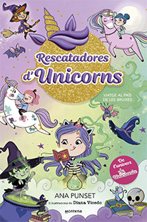 RESCATADORES D'UNICORNS  n. 3: Viatge al País de les bruixes