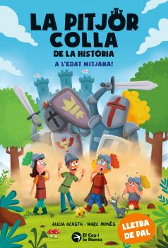LA PITJOR COLLA DE LA HISTORIA   n. 6: A L'EDAT MITJANA!