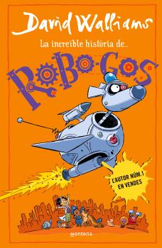 La increïble història de... ROBO-GOS