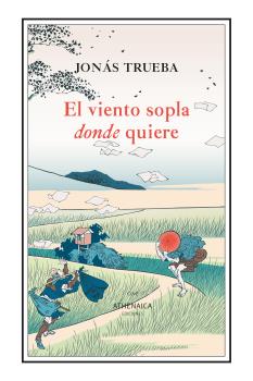El viento sopla donde quiere