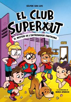 EL CLUB SUPERXUT  n. 3: EL MISTERI DE L'ENTRENADOR FANTASMA