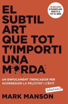 EL SUBTIL ART QUE TOT TIMPORTI UNA MERDA  but