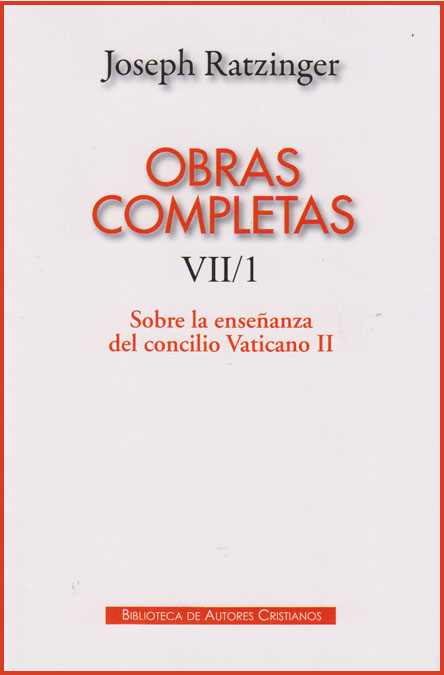 Obras completas de Joseph Ratzinger  vol. 7/1