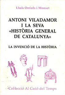 Antoni Viladamor i la seva "Història general de Catalunya"