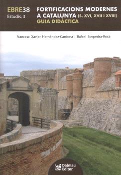 Fortificacions modernes a Catalunya (segles XVI, XVII i XVIII)