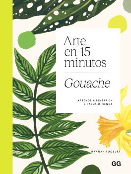 ARTE EN 15 MINUTOS · GOUACHE