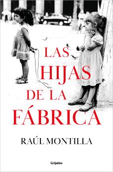 LAS HIJAS DE LA FÁBRICA