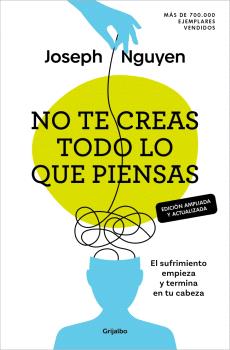 NO TE CREAS TODO LO QUE PIENSAS EDICION AMPLIADA Y
