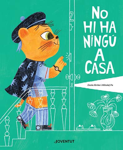 No hi ha ningú a casa