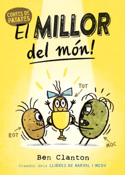 Contes de patates  n. 1: El millor del món!