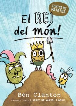Contes de patates  n. 2: El rei del món!
