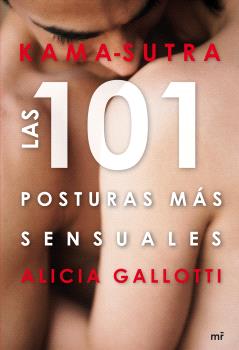 KAMA-SUTRA. LAS 101 POSTURAS MAS SENSUALES