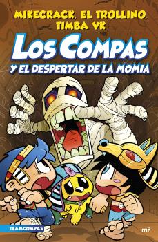 LOS COMPAS  n. 9: Y EL DESPERTAR DE LA MOMIA