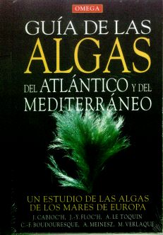GUÍA DE LAS ALGAS ATLÁNTICO Y DEL MEDITERRÁNEO