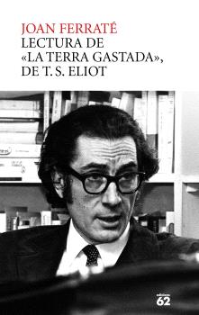 LECTURA DE "LA TERRA GASTADA", DE T.S. ELIOT