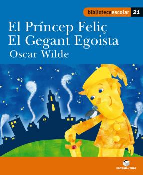 EL PRÍNCEP FELIÇ I EL GEGANT EGOISTA