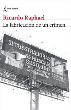 LA FABRICACIÓN DE UN CRIMEN