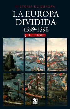 LA EUROPA DIVIDIDA, 1559 - 1598