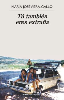 TÚ TAMBIÉN ERES EXTRAÑA