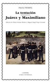 La tentación · Juárez y Maximiliano