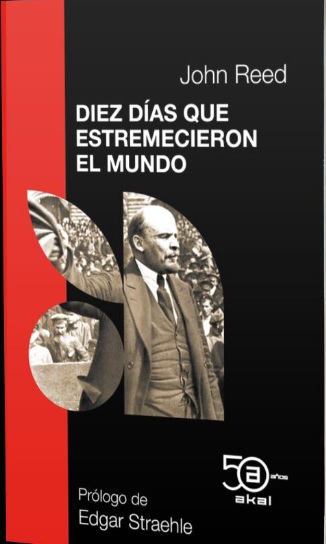 DIEZ DÍAS QUE ESTREMECIERON EL MUNDO