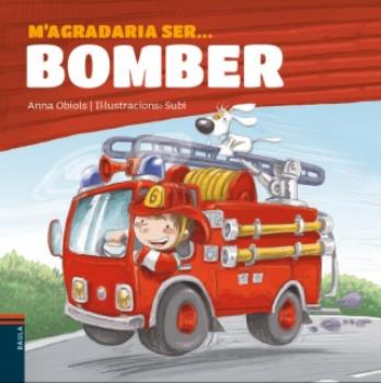 M'agradaria ser... bomber
