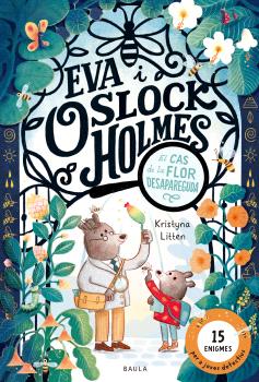 Eva i Oslock Holmes: El cas de la flor desapareguda