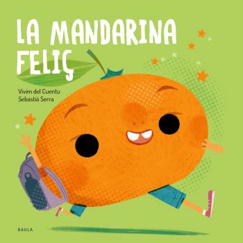 La mandarina feliç