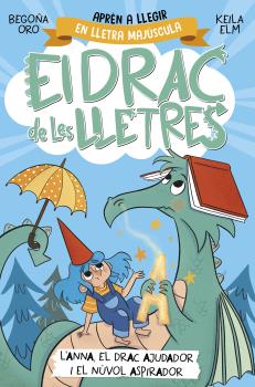 El drac de les lletres  n. 1: L'Anna, el drac ajudador i el núvol aspirador