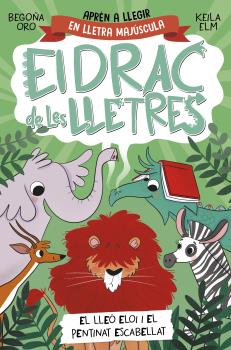 El drac de les lletres  n. 2: El lleó Eloi i el pentinat escabellat