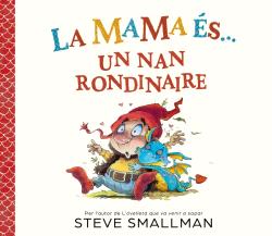 LA MAMA ÉS... UN NAN RONDINAIRE