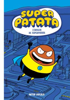 SUPERPATATA  n. 1: L'ORIGEN DE'N SUPERPATATA