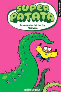 SUPERPATATA  n. 7: SUPERPATATA 07 LA REVENJA DEL DOCTOR MAL