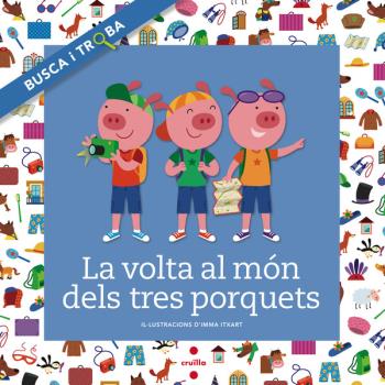 La volta al món dels tres porquets.