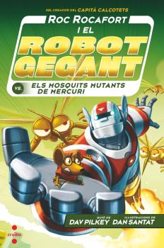 ROC ROCAFORT I EL ROBOT GEGANT  n. 2: contra ELS MOSQUITS MUTANTS DE MERCURI