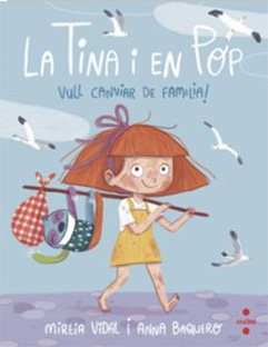 La Tina i en Pop  n. 1: Vull canviar de família!