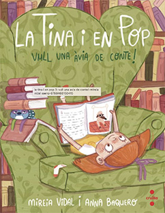 La Tina i en Pop  n. 3: VULL UNA AVIA DE CONTE!