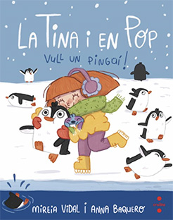 La Tina i en Pop  n. 4: VULL UN PINGUI!
