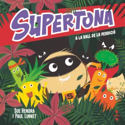 SUPERTONA a la Vall de la Perdició