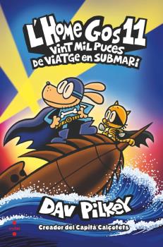 L'Home Gos  n. 11: VINT MIL PUCES DE VIATGE EN SUBMARÍ