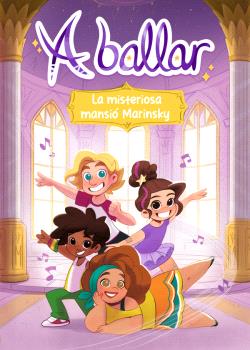A ballar  n. 1: LA FABULOSA MANSIÓ MARINSKI