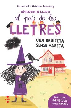 APRENDRE A LLEGIR AL PAÍS DE LES LLETRES  n. 1: UNA BRUIXETA SENSE VARETA