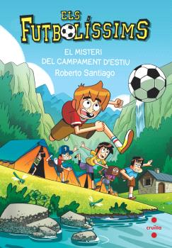 Els Futbolíssims  n. 27: EL MISTERI DEL CAMPAMENT D'ESTIU