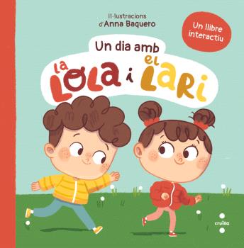 LA LOLA I EL LARI  n. 1 :UN DIA AMB LA LOLA I EL LARI