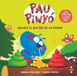 Pau Pinyó  n. 7: SEGUEIX EL RASTRE DE LA PUDOR