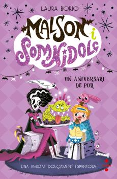MALSON I SOMNIDOLÇ  n. 4  UN ANIVERSARI DE POR