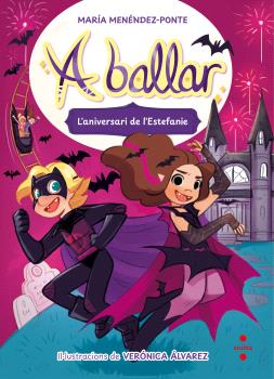 A ballar  n. 5: L'ANIVERSARI DE L'ESTEFANIE