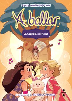 A ballar  n. 6: LA COPPELIA I EL BRUIXOT