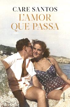 L'AMOR QUE PASSA