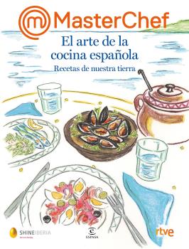 MASTERCHEF EL ARTE DE LA COCINA ESPAÑOLA